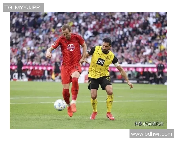 拜仁凯恩在国家德比首秀中闪耀进球助球队战胜多特蒙德